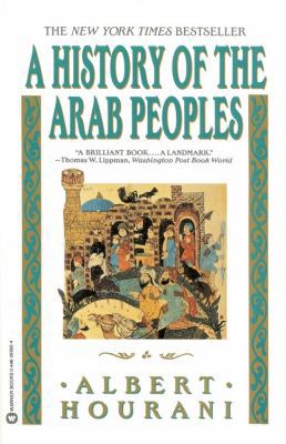 History of the Arab Peoples 0446393924 Book Cover