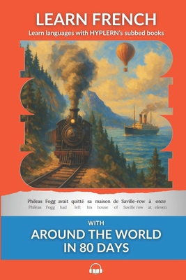 Learn French with Around The World In 80 Days: ... 1989643078 Book Cover