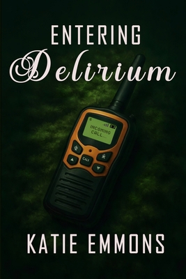 Entering Delirium B0GTZ52HPJ Book Cover