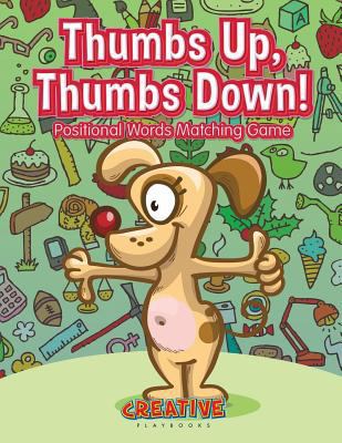 Thumbs Up, Thumbs Down! Positional Words Matchi... 1683234448 Book Cover