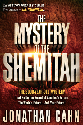 The Mystery of the Shemitah: The 3,000-Year-Old... 1629981931 Book Cover