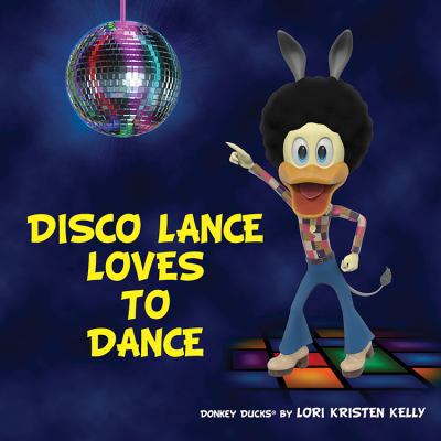 Disco Lance Loves to Dance 057819757X Book Cover