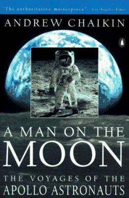 A Man on the Moon: The Voyages of the Apollo As... 0140097066 Book Cover