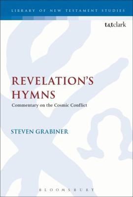 Revelation's Hymns: Commentary on the Cosmic Co... 0567656764 Book Cover