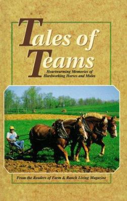 Tales of Teams: Heartwarming Memories of Horses... 0898211506 Book Cover