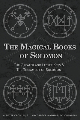 The Magical Books of Solomon: The Greater and L... 1684931509 Book Cover