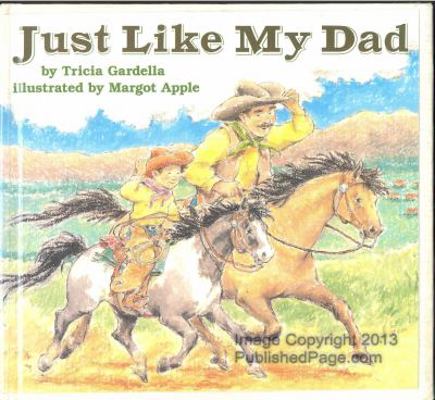 Just Like My Dad 0060219378 Book Cover