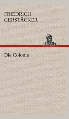 Die Colonie [German] 3849534197 Book Cover