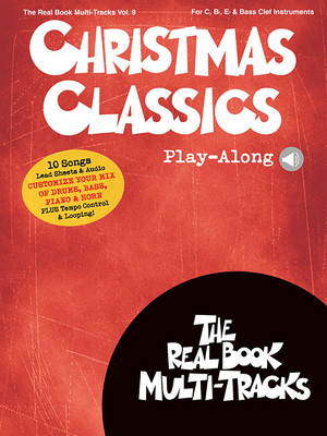 Christmas Classics Play-Along - Real Book Multi... 1495097013 Book Cover