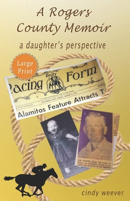 A Rogers County Memoir: A Daughter's Perspective 1734945605 Book Cover