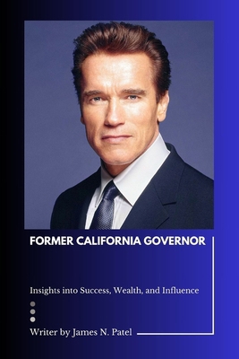 Former California Governor: Insights into Succe...            Book Cover