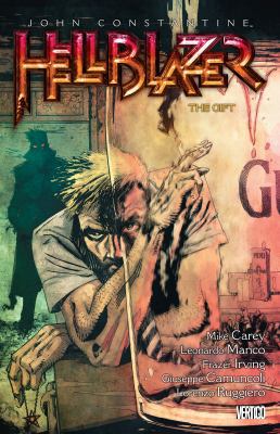 John Constantine, Hellblazer Vol. 18: The Gift 1401275389 Book Cover