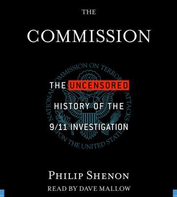 The Commission: The Uncensored History of the 9... 1600240666 Book Cover