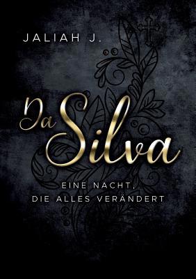 Da Silva: Eine Nacht, die alles verändert [German] 3738614680 Book Cover