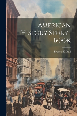 American History Story-book 1022019481 Book Cover