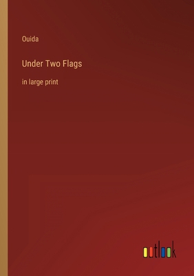 Under Two Flags: in large print 3368327844 Book Cover