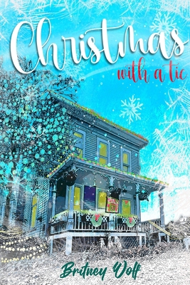 Christmas With A Tic B0FTS7F2MC Book Cover