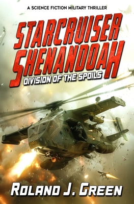 Starcruiser Shenandoah: Division of the Spoils ... 1635296412 Book Cover