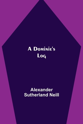 A Dominie's Log 935511480X Book Cover