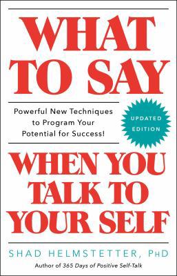 What to Say When You Talk to Your Self 1501171992 Book Cover