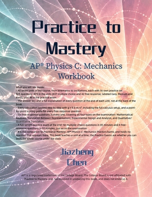 Practice to Mastery: AP Physics C: Mechanics Wo... B0HLTV7MLM Book Cover