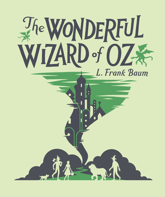 The Wonderful Wizard of Oz 1454959177 Book Cover