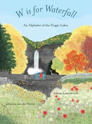 W is for Waterfall: An Alphabet of the Finger L... 1732161410 Book Cover