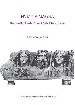 Nvmina Magna: Roma E Il Culto Dei Grandi Dei Di... [Italian] 1789690919 Book Cover