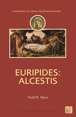 Euripides: Alcestis 1780934734 Book Cover