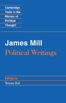 James Mill: Political Writings 0521387485 Book Cover