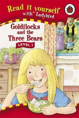 Read It Yourself Level 1 Goldilocks and the Thr... 1846460719 Book Cover