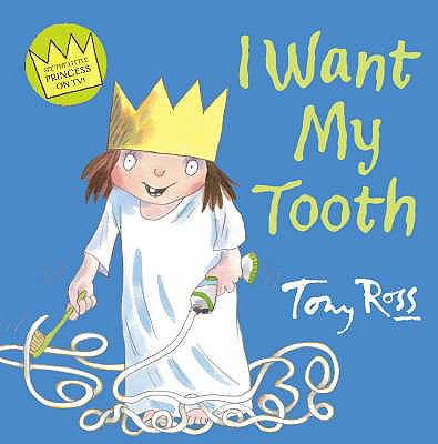 I Want My Tooth 0007243650 Book Cover