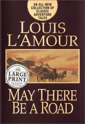 May There Be a Road [Large Print] 0375431071 Book Cover