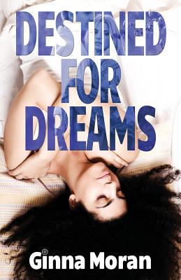 Destined for Dreams: Book One 1942073038 Book Cover