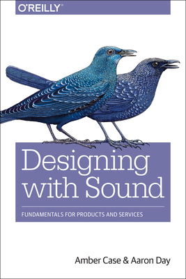 Designing with Sound: Fundamentals for Products... 1491961104 Book Cover