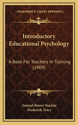 Introductory Educational Psychology: A Book For... 1166642038 Book Cover