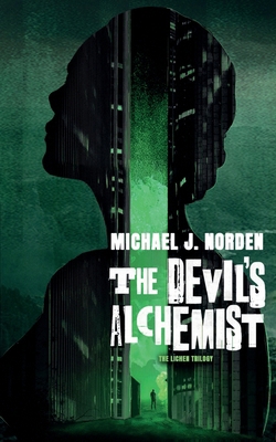 The Devil's Alchemist: The Lichen Trilogy Book One B0D8YVMY6P Book Cover
