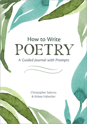 How to Write Poetry: A Guided Journal with Prompts 1646117972 Book Cover