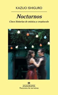 Nocturnos: Cinco historias de música y crepúscu... [Spanish] 8433975374 Book Cover