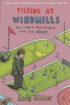 Tilting At Windmills 014029760X Book Cover