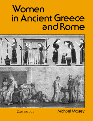 Women in Ancient Greece and Rome 0521318076 Book Cover