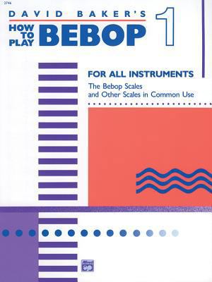 How to Play Bebop, Vol 1 0739020404 Book Cover