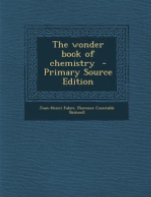 The Wonder Book of Chemistry - Primary Source E... 1294829254 Book Cover