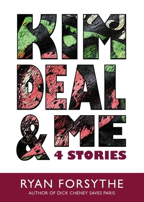 Kim Deal & Me: 4 Stories 1945824298 Book Cover