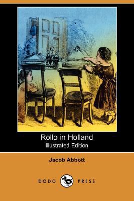 Rollo in Holland (Illustrated Edition) (Dodo Pr... 1406551228 Book Cover