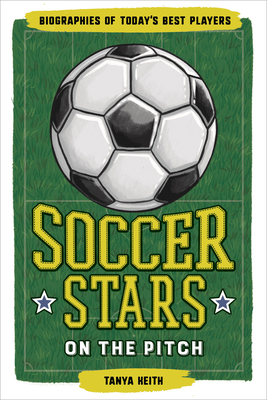 Soccer Stars on the Pitch: Biographies of Today... B0B5TM7FDC Book Cover