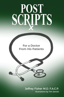 Postscripts: For a Doctor From His Patients 1945849924 Book Cover