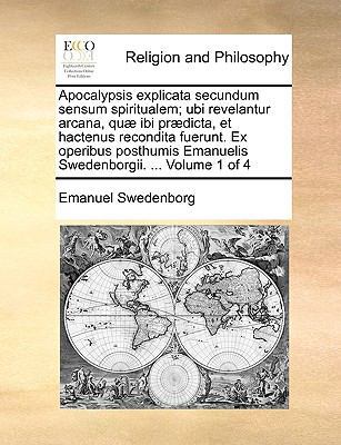 Apocalypsis Explicata Secundum Sensum Spiritual... [Latin] 1140810766 Book Cover