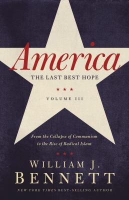 America: The Last Best Hope (Volume III): From ... 1595554289 Book Cover