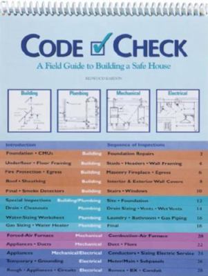 Code Check: A Field Guide to Building a Safe House 1561581119 Book Cover